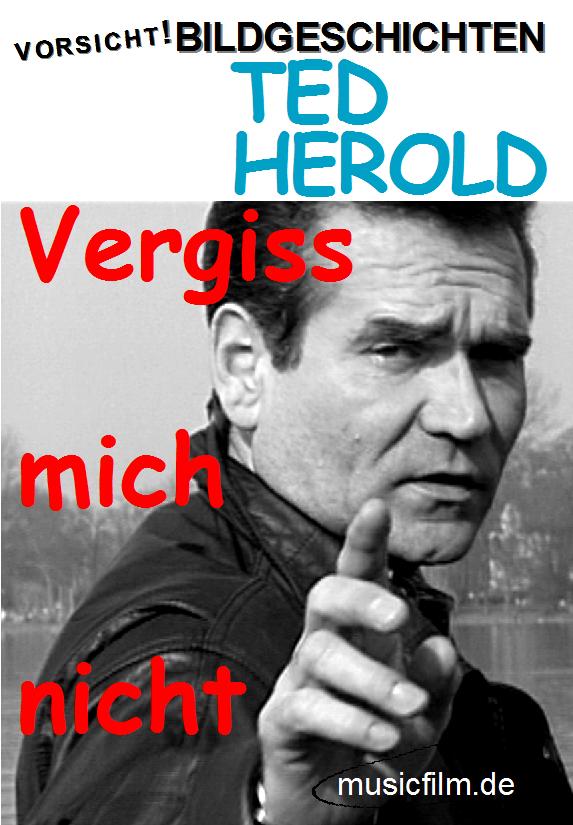 Ted Herold vergiss mich niccht